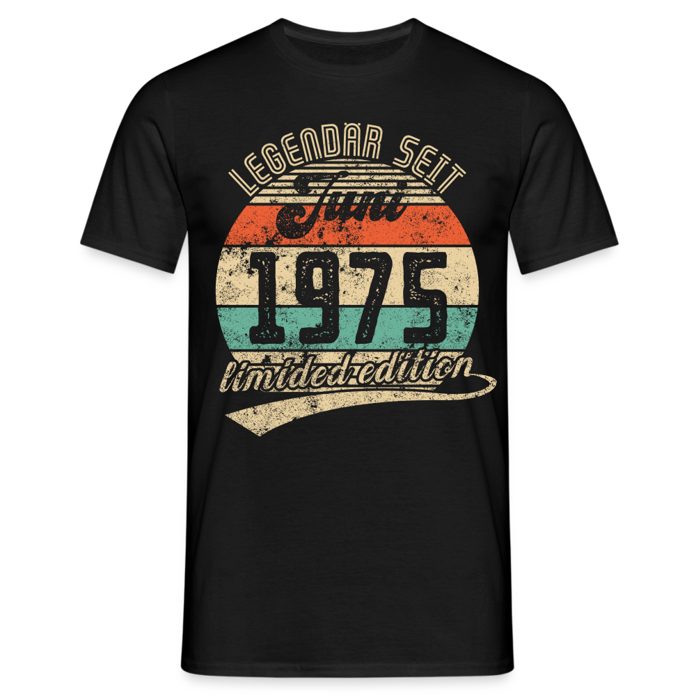 1975 Geburtstags Shirt Legendär seit JUNI 1975 Geschenkidee Geschenk T-Shirt - Schwarz