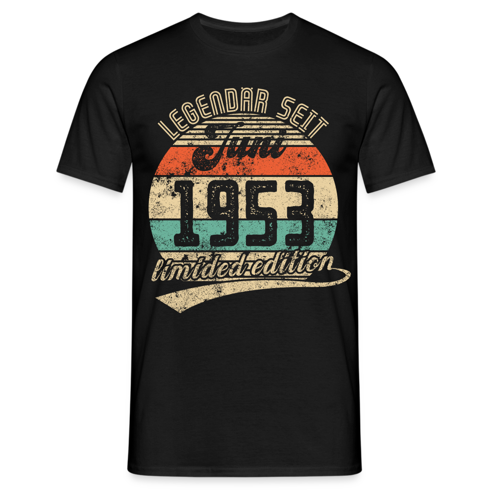 1953 Geburtstags Shirt Legendär seit JUNI 1953 Geschenkidee Geschenk T-Shirt - Schwarz