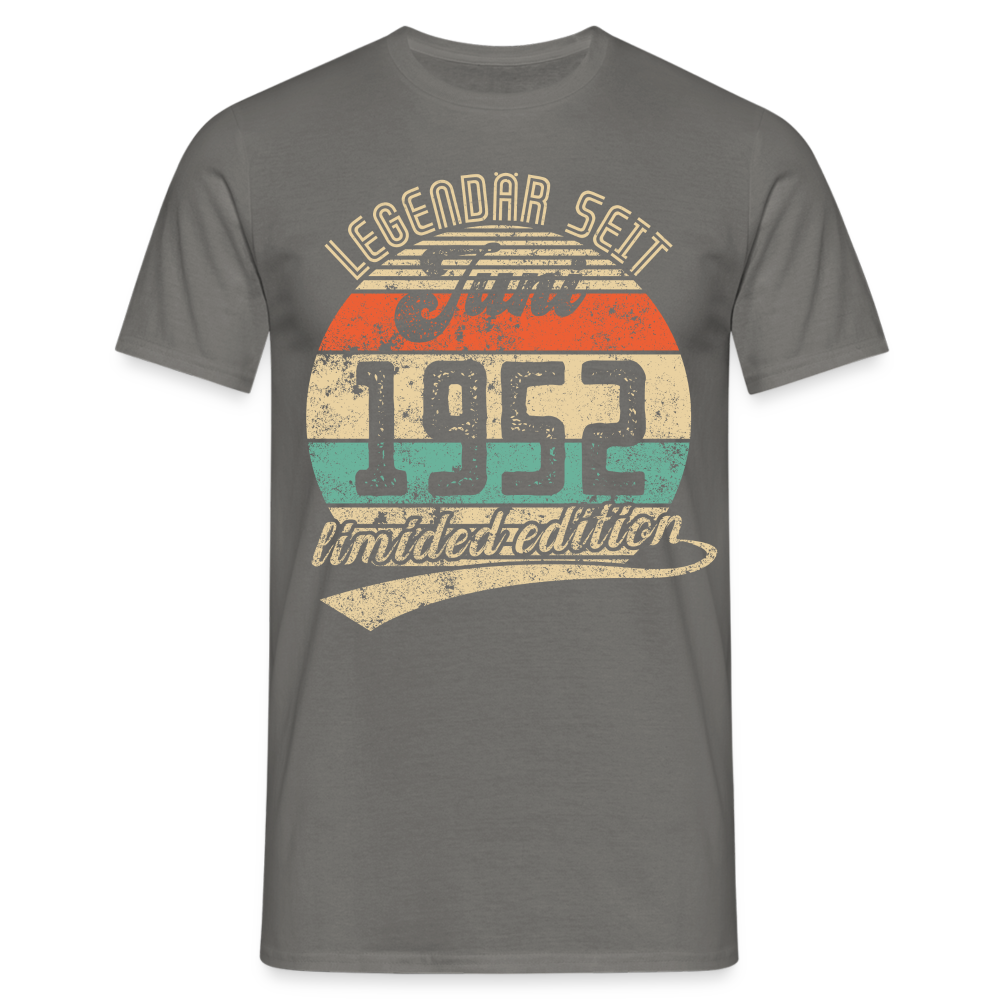 70. Geburtstags Shirt Legendär seit JUNI 1952 Geschenkidee Geschenk T-Shirt - Graphit