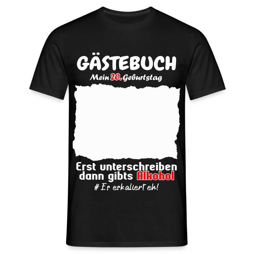 20. Geburtstag Gästebuch Shirt erst unterschreiben Lustiges Geschenk T-Shirt - Schwarz