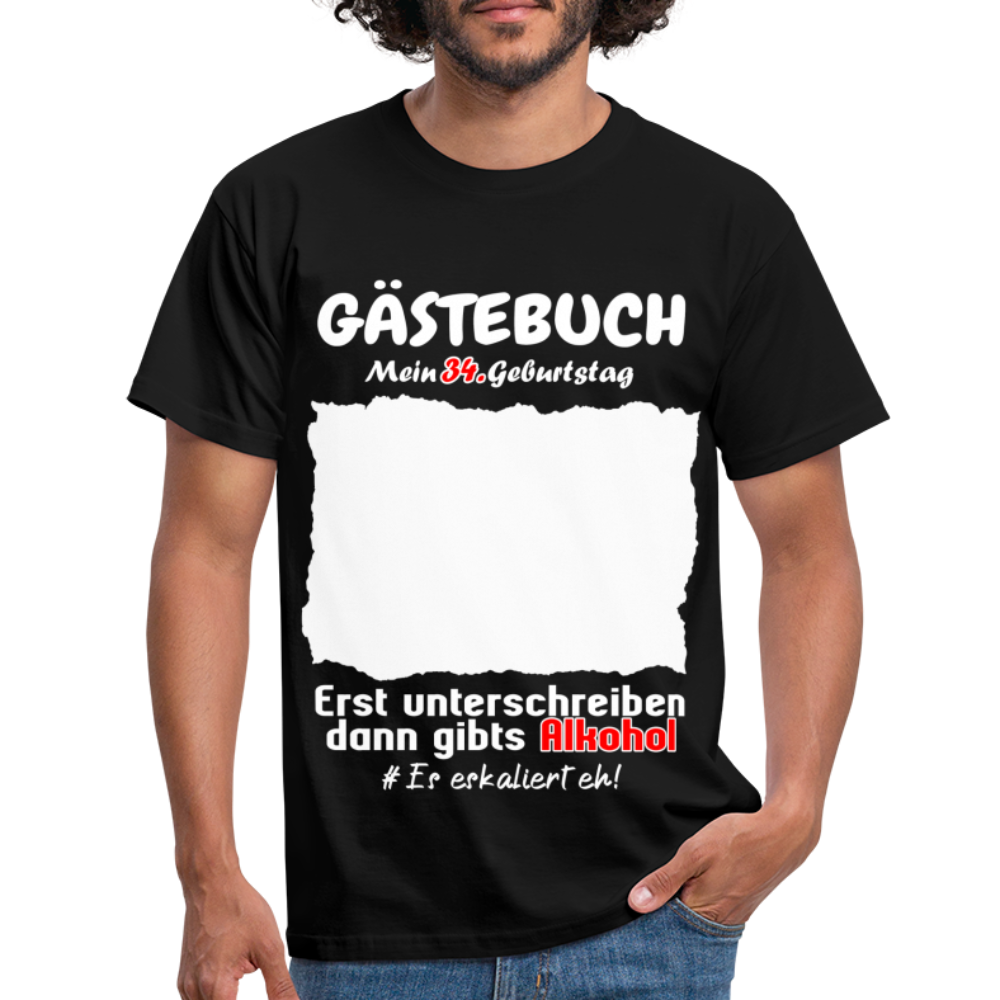 34. Geburtstag Gästebuch Shirt erst unterschreiben Lustiges Geschenk T-Shirt - Schwarz