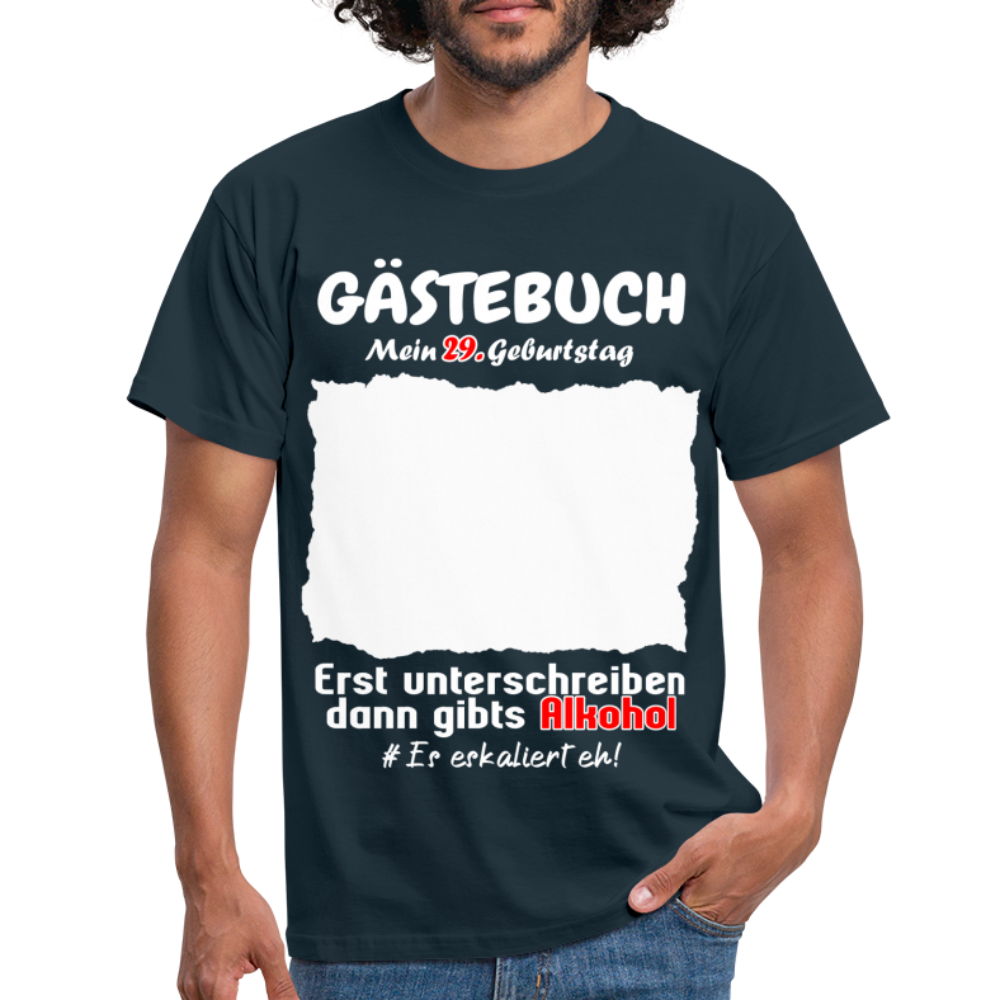 29. Geburtstag Gästebuch Shirt erst unterschreiben Lustiges Geschenk T-Shirt - Navy