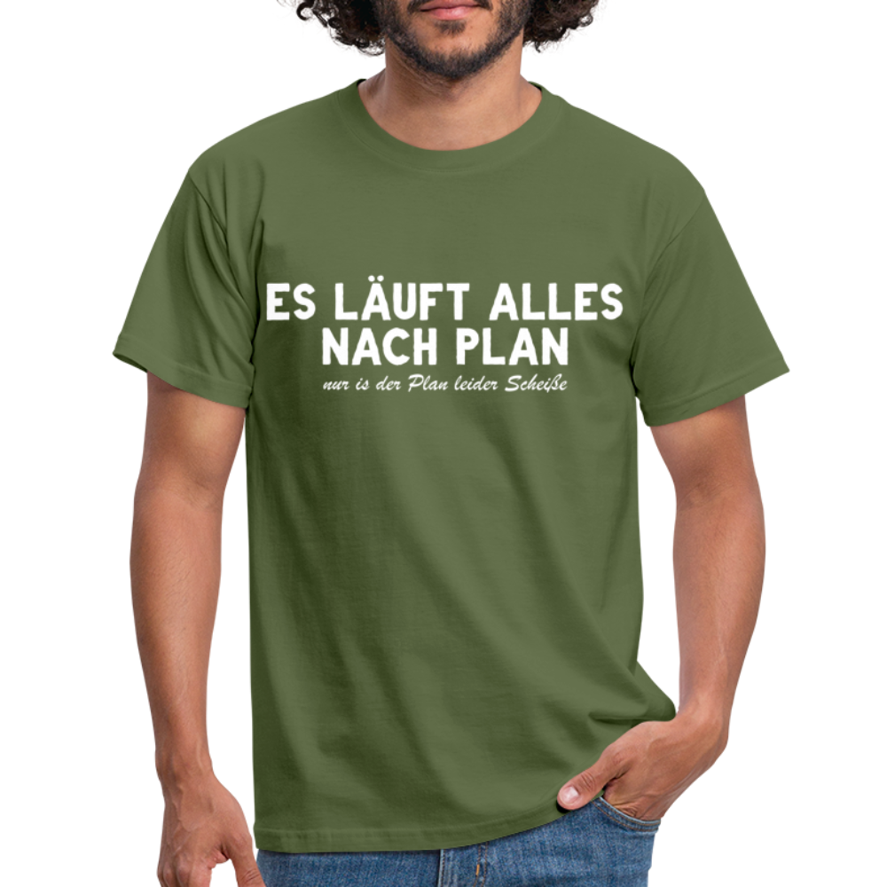 Sarkasmus Shirt Läuft nach Plan - Leider ist der Plan Schei*e Lustiges T-Shirt - Militärgrün