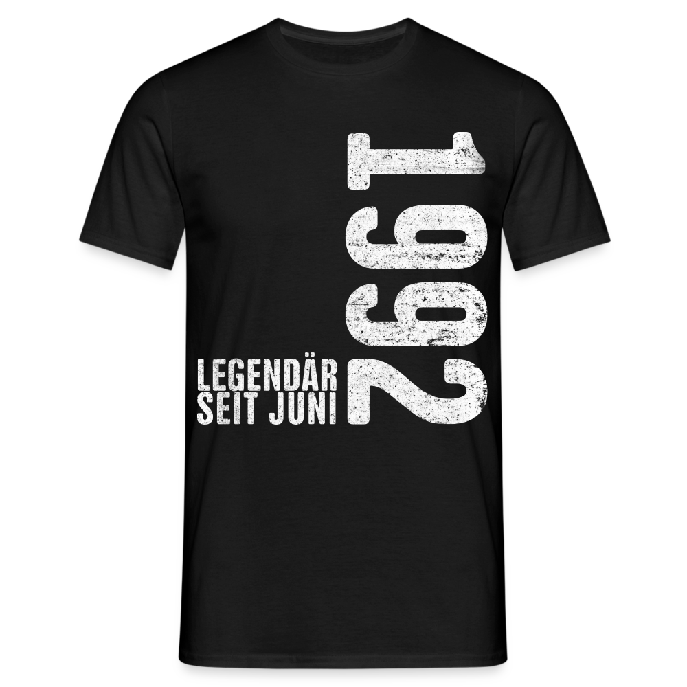 30. Geburtstag Shirt Legendär seit Juni 1992 Geschenk Geschenkidee T-Shirt - Schwarz