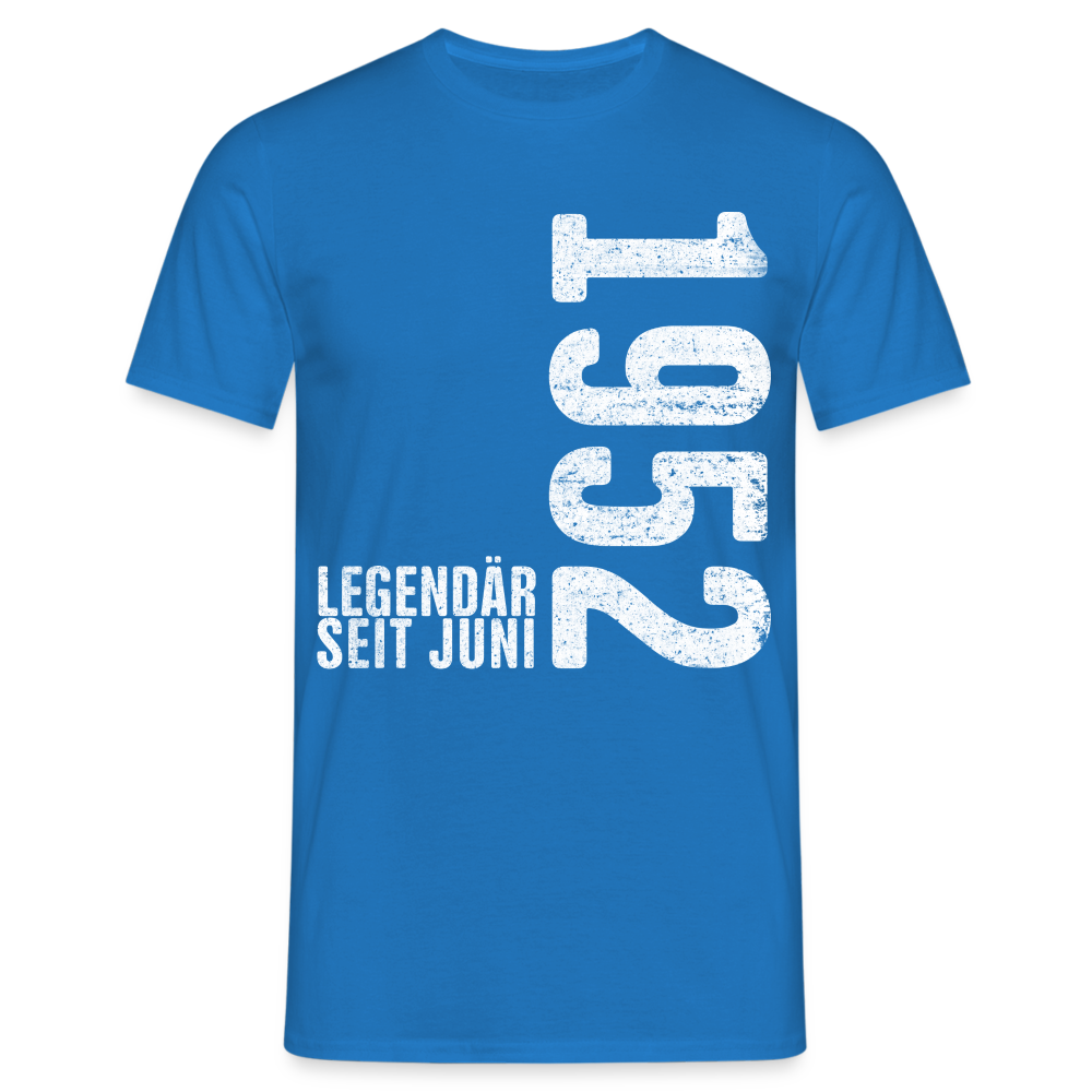 70. Geburtstag Shirt Legendär seit Juni 1952 Geschenk Geschenkidee T-Shirt - Royalblau