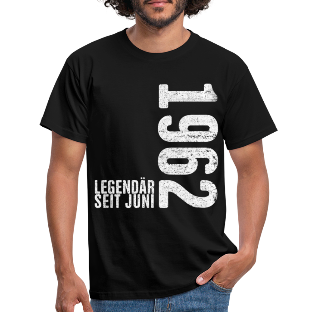 60. Geburtstag Shirt Legendär seit Juni 1962 Geschenk Geschenkidee T-Shirt - Schwarz