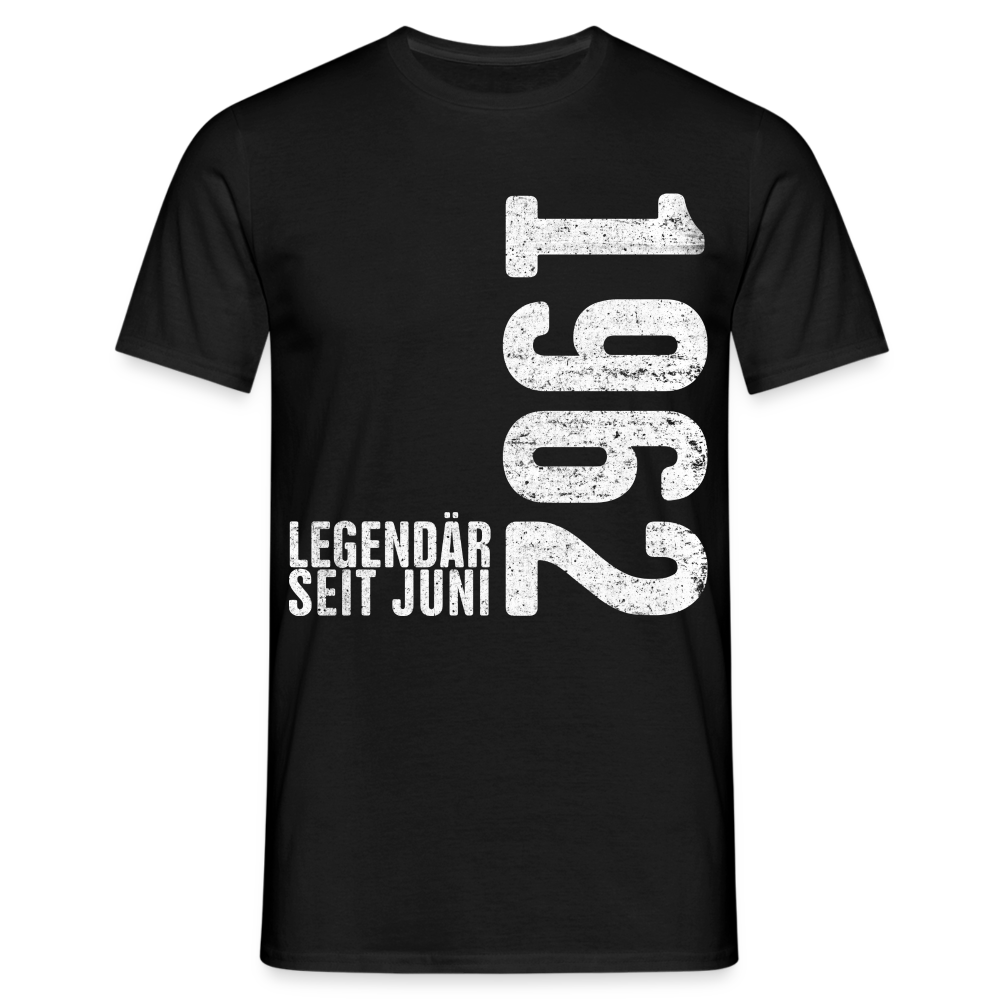 60. Geburtstag Shirt Legendär seit Juni 1962 Geschenk Geschenkidee T-Shirt - Schwarz