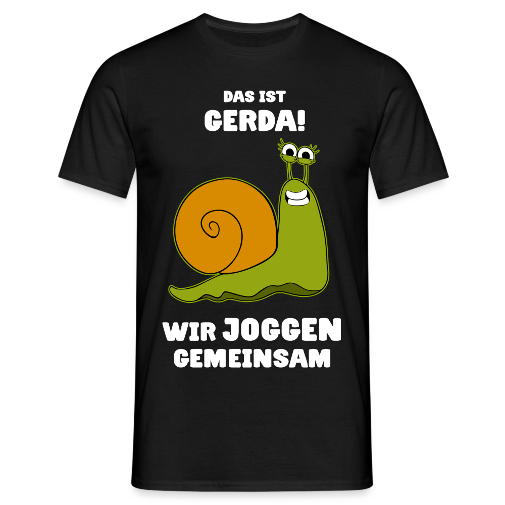 Das Ist Gerda Wir Joggen Gemeinsam Laufen Langsame Schnecke Lustiges T-Shirt - Schwarz