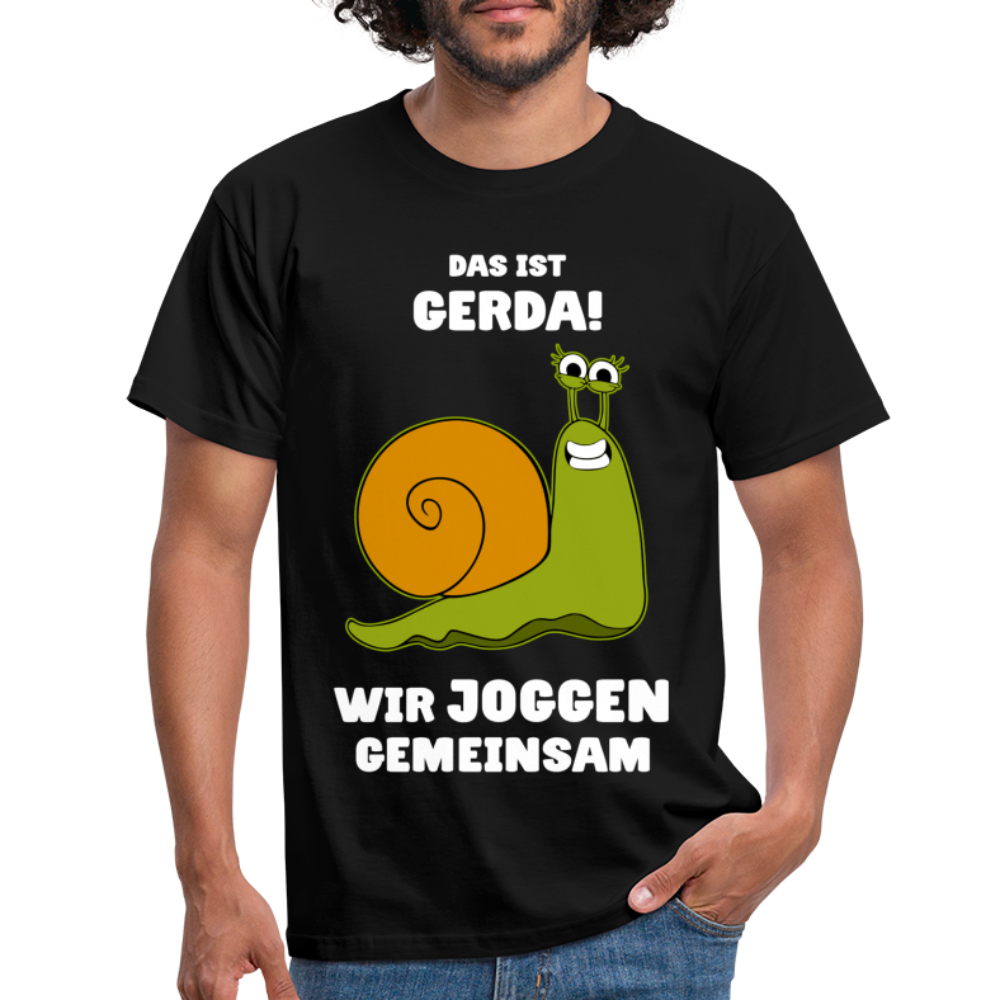 Das Ist Gerda Wir Joggen Gemeinsam Laufen Langsame Schnecke Lustiges T-Shirt - Schwarz