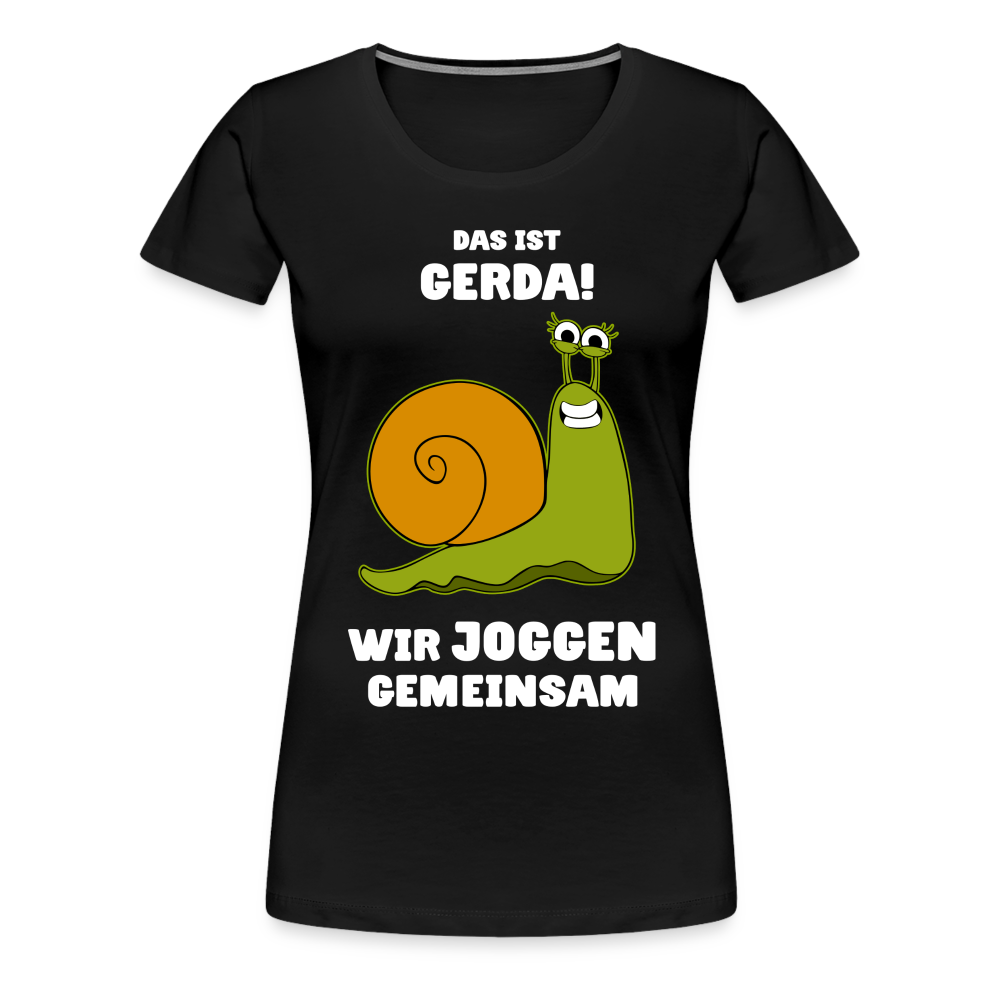 Das Ist Gerda Wir Joggen Gemeinsam Laufen Langsame Schnecke Lustiges Damen T-Shirt - Schwarz