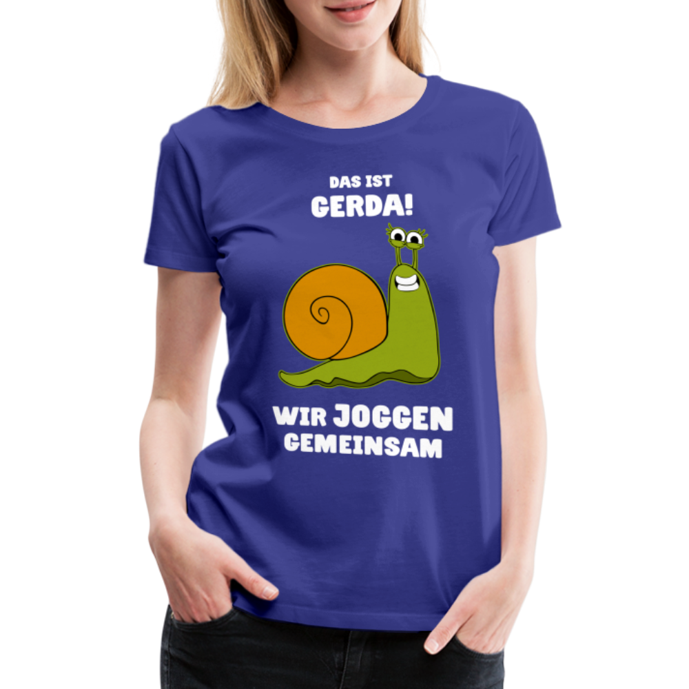 Das Ist Gerda Wir Joggen Gemeinsam Laufen Langsame Schnecke Lustiges Damen T-Shirt - Königsblau