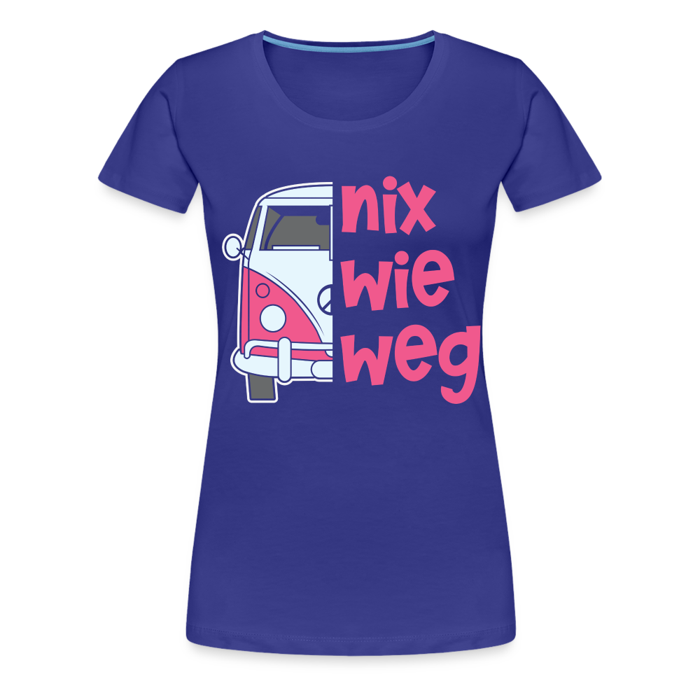 Camping Shirt Camper Nix Wie Weg Geschenk Lustiges Frauen Premium T-Shirt - Königsblau