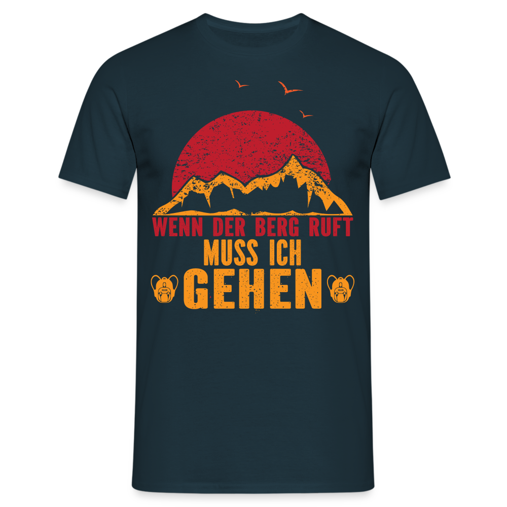 Berge Wandern Shirt Muss gehen der Berg ruft Lustiges Geschenk T-Shirt - Navy