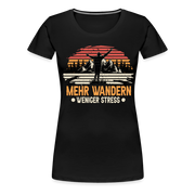 Bergmensch Berge Wandern Natur Shirt Mehr Wandern Weniger Stress Lustiges Geschenk Frauen Premium T-Shirt - Schwarz
