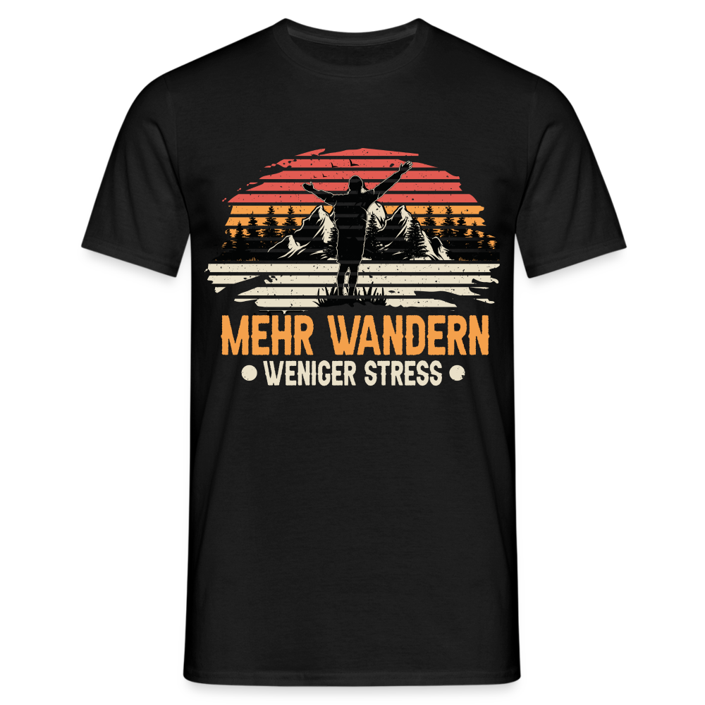 Bergmensch Berge Wandern Natur Shirt Mehr Wandern Weniger Stress Lustiges Geschenk T-Shirt - Schwarz