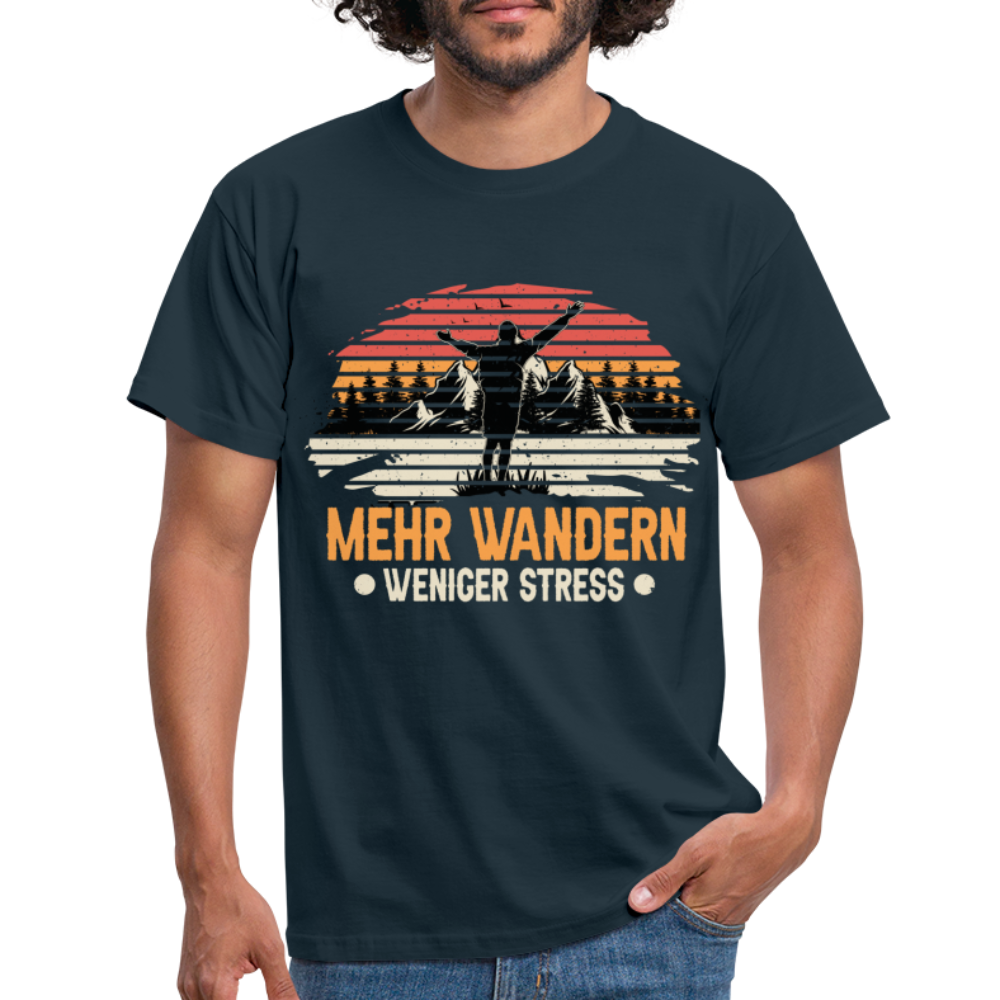 Bergmensch Berge Wandern Natur Shirt Mehr Wandern Weniger Stress Lustiges Geschenk T-Shirt - Navy