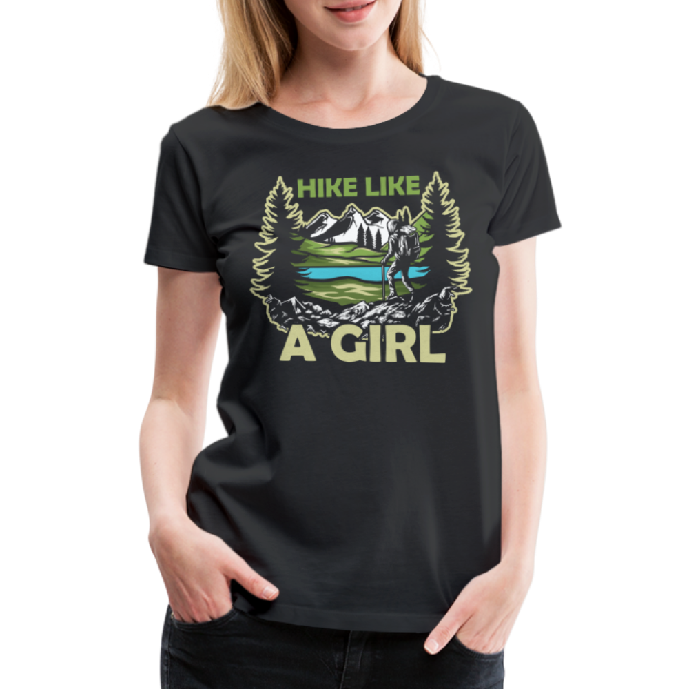 Bergmensch Berge Wandern Natur Shirt Hike Like A Girl Lustiges Geschenk Frauen Premium T-Shirt - Schwarz