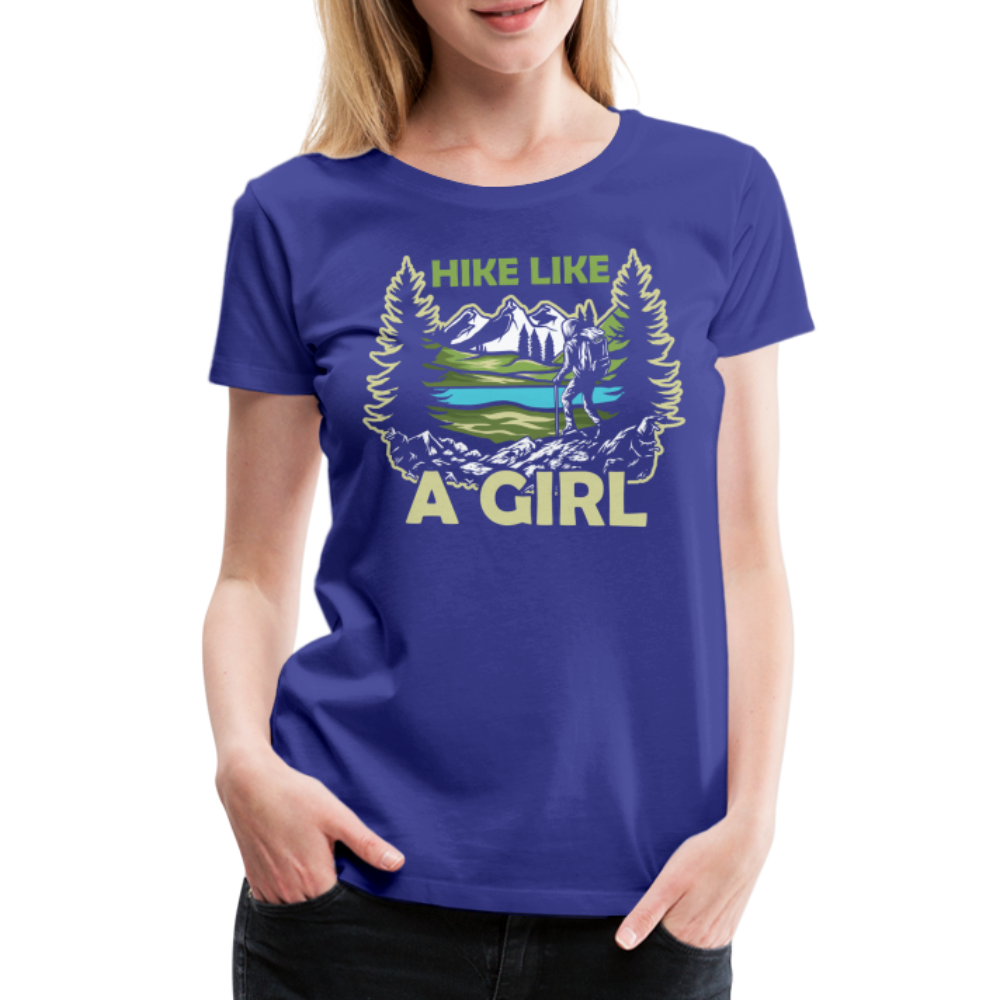 Bergmensch Berge Wandern Natur Shirt Hike Like A Girl Lustiges Geschenk Frauen Premium T-Shirt - Königsblau