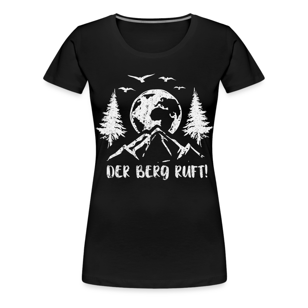 Bergmensch Berge Wandern Natur Shirt Der Berg Ruft Lustiges Geschenk Frauen Premium T-Shirt - Schwarz