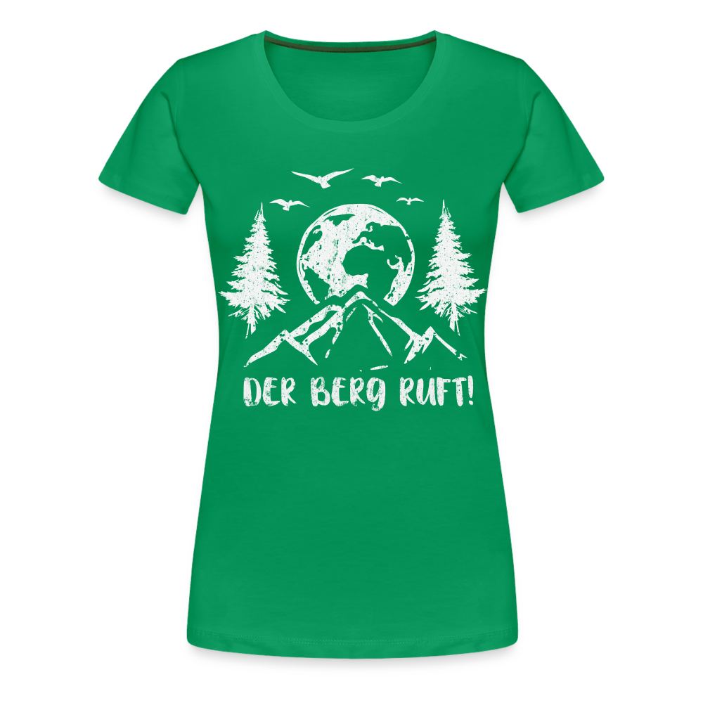 Bergmensch Berge Wandern Natur Shirt Der Berg Ruft Lustiges Geschenk Frauen Premium T-Shirt - Kelly Green