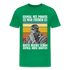 Werkstatt Shirt Einmal mit Profis war früher - heute reicht schon einmal ohne Idioten Lustiges Männer Premium T-Shirt - Kelly Green