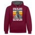 Werkstatt Shirt Einmal mit Profis war früher - heute reicht schon einmal ohne Idioten Kontrast-Hoodie - Weinrot/Anthrazit