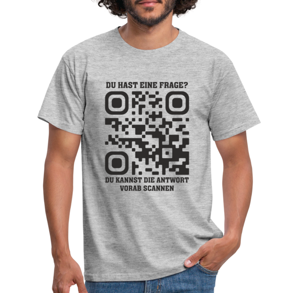 QR Code Shirt Bevor Du Fragst, NEIN Scanne das Shirt Lustiges T-Shirt - Grau meliert