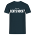 Sag mal GEHTS NOCH? Lustiges Männer T-Shirt - Navy