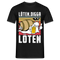 Löten Digga Löten Biertrinker Shirt Bier Schnecke T-Shirt - Schwarz