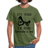 Sarkasmus Shirt Its Fine I'm Fine Everything is Fine Lustiges T-Shirt - Militärgrün