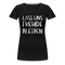 Lass uns fremde bleiben Sarkasmus - Lustiges Frauen Premium T-Shirt - Schwarz