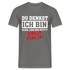 Du denkst ich bin klein lieb und nett - Böser Fehler Lustiges T-Shirt - Graphit