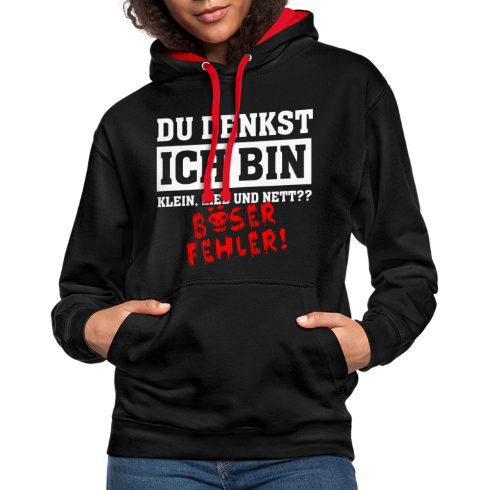 Du denkst ich bin klein lieb und nett - Böser Fehler Lustiger Kontrast-Hoodie - Schwarz/Rot