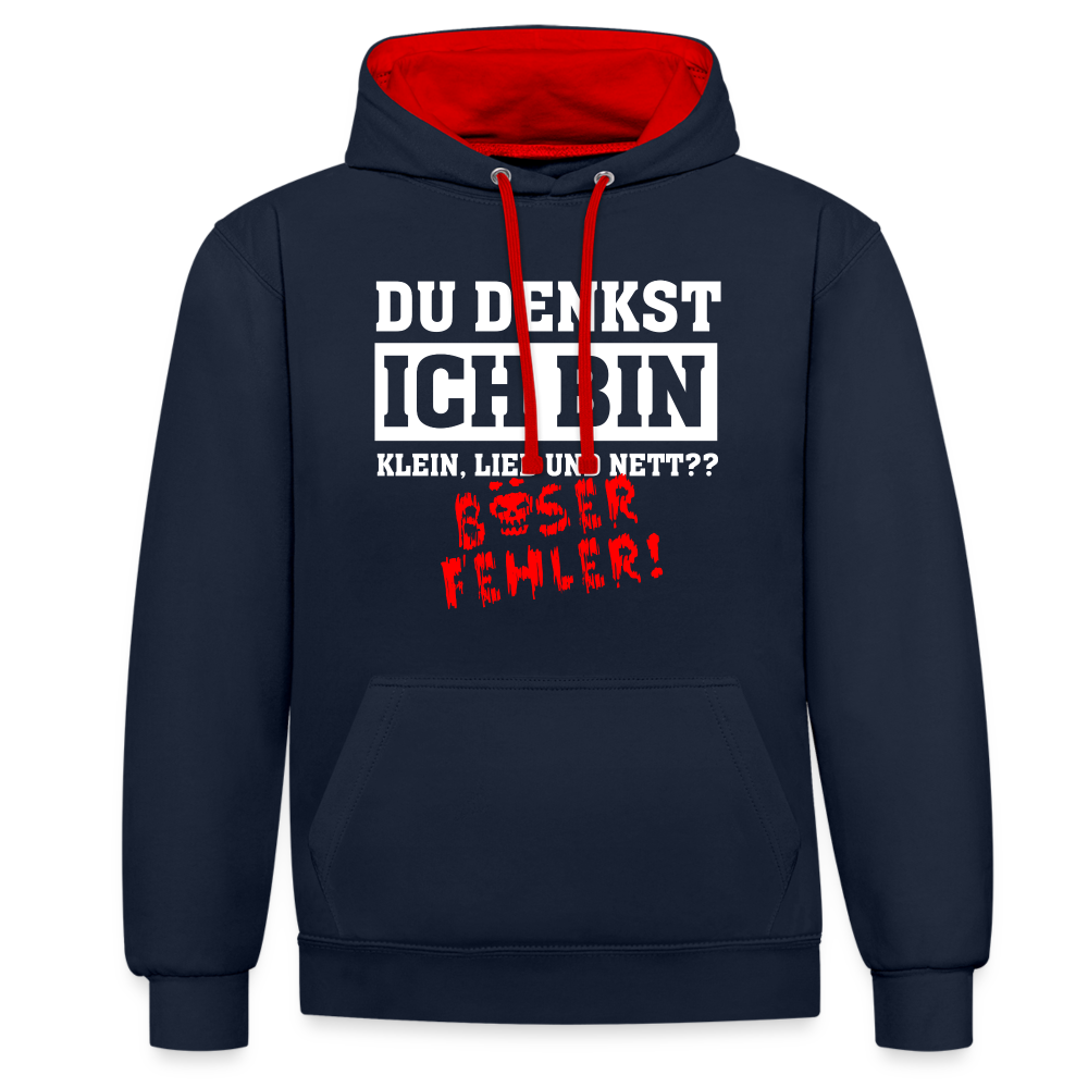 Du denkst ich bin klein lieb und nett - Böser Fehler Lustiger Kontrast-Hoodie - Navy/Rot