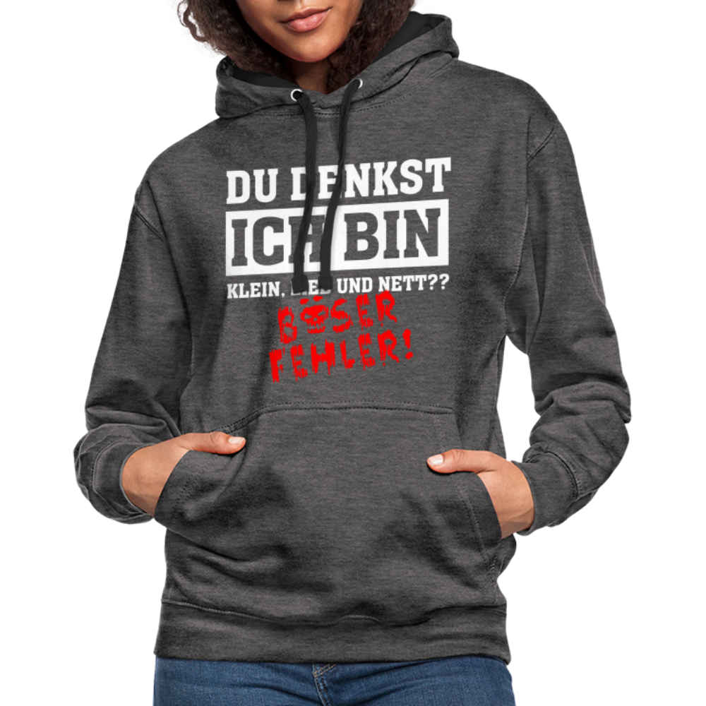 Du denkst ich bin klein lieb und nett - Böser Fehler Lustiger Kontrast-Hoodie - Anthrazit/Schwarz