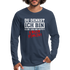 Du denkst ich bin klein lieb und nett - Böser Fehler Lustiges  Premium Langarmshirt - Navy