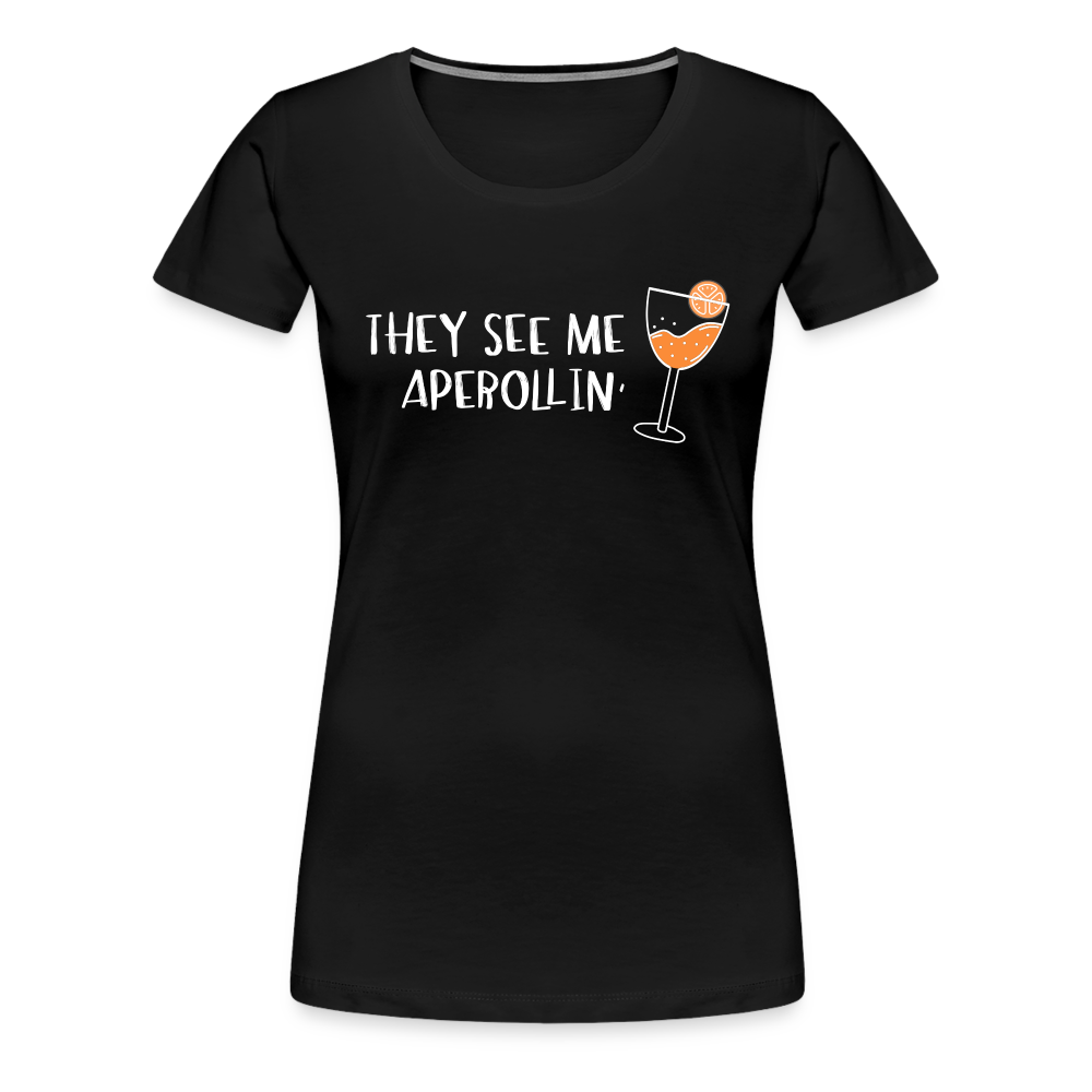 They see me Aperollin'. Sommergetränk 2022 T-Shirt - Schwarz