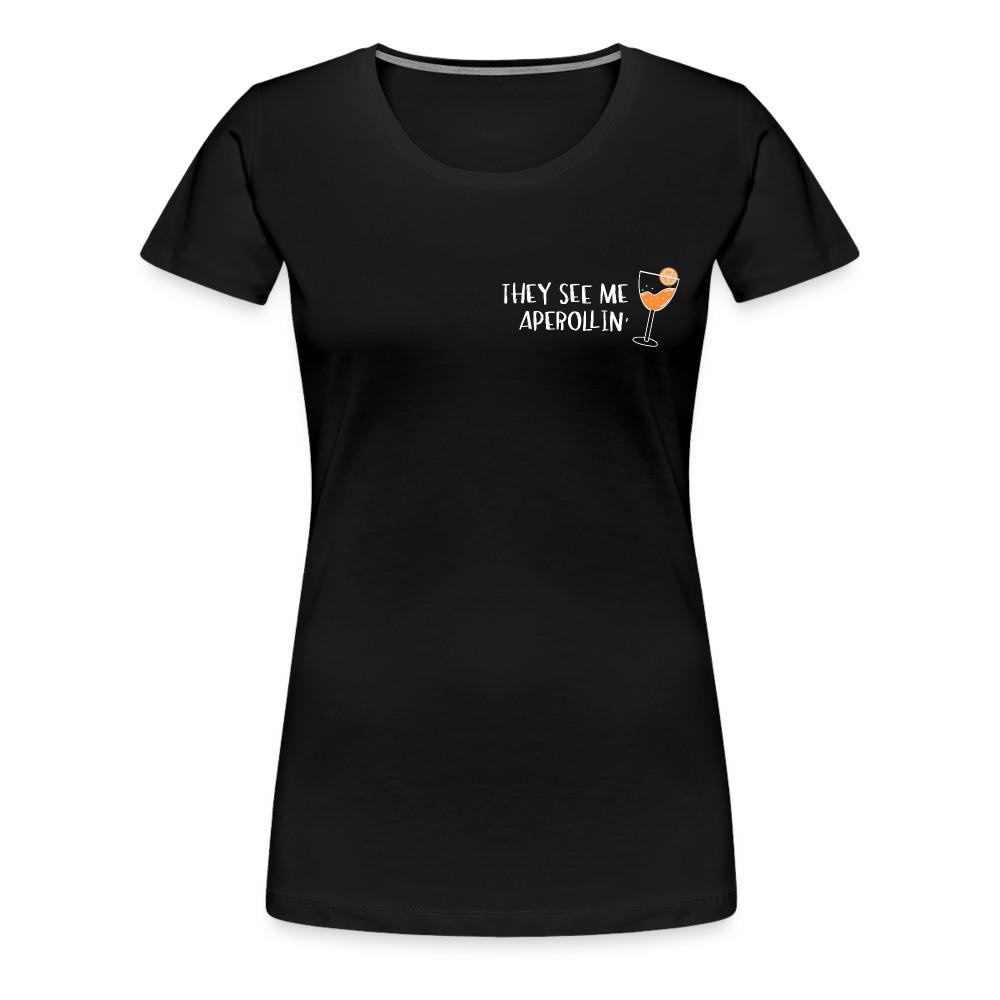 They see me Aperollin'. Sommergetränk 2022 T-Shirt - Schwarz