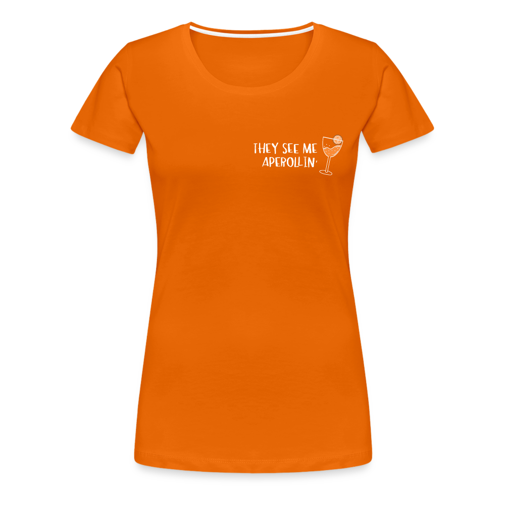 They see me Aperollin'. Sommergetränk 2022 T-Shirt - Orange