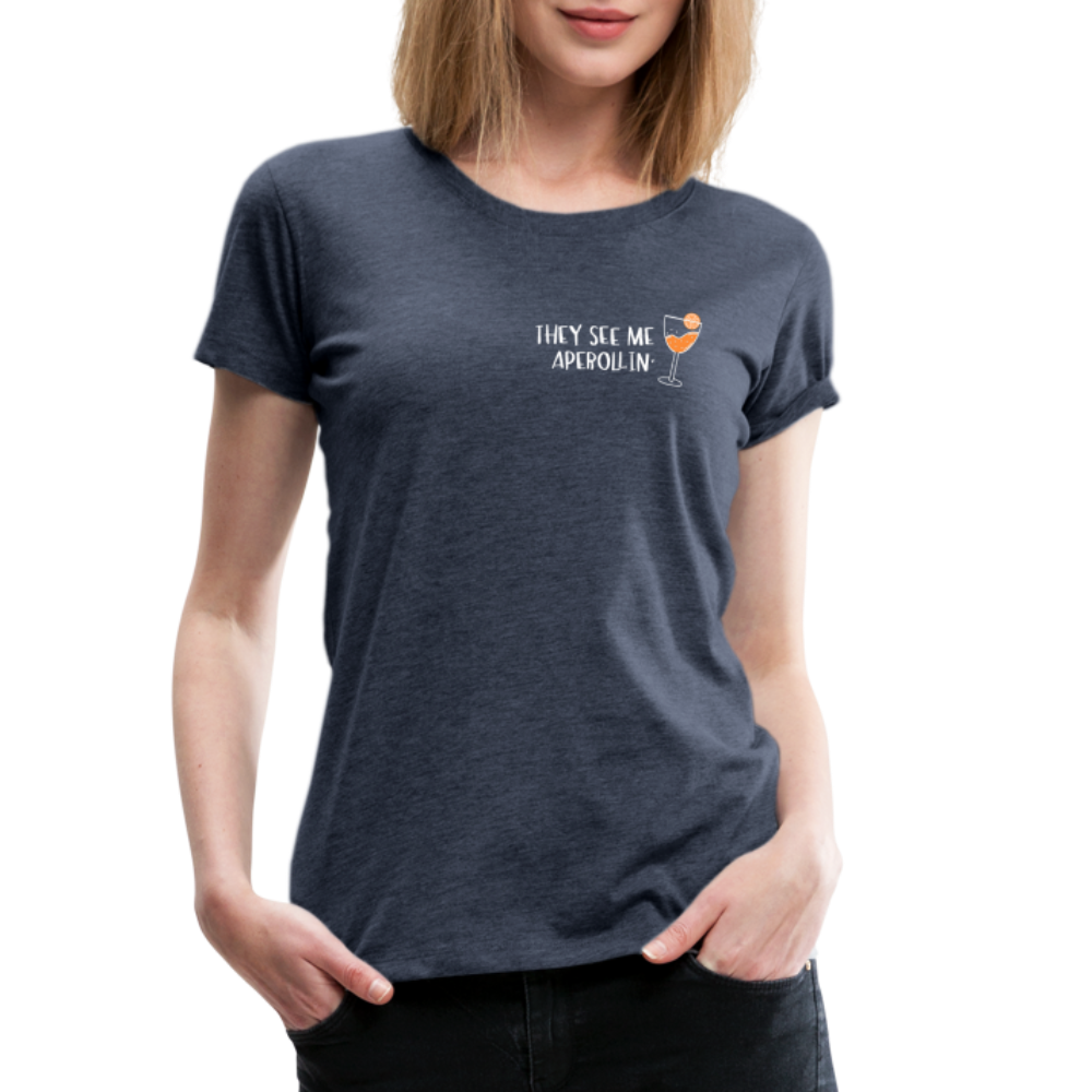 They see me Aperollin'. Sommergetränk 2022 T-Shirt - Blau meliert
