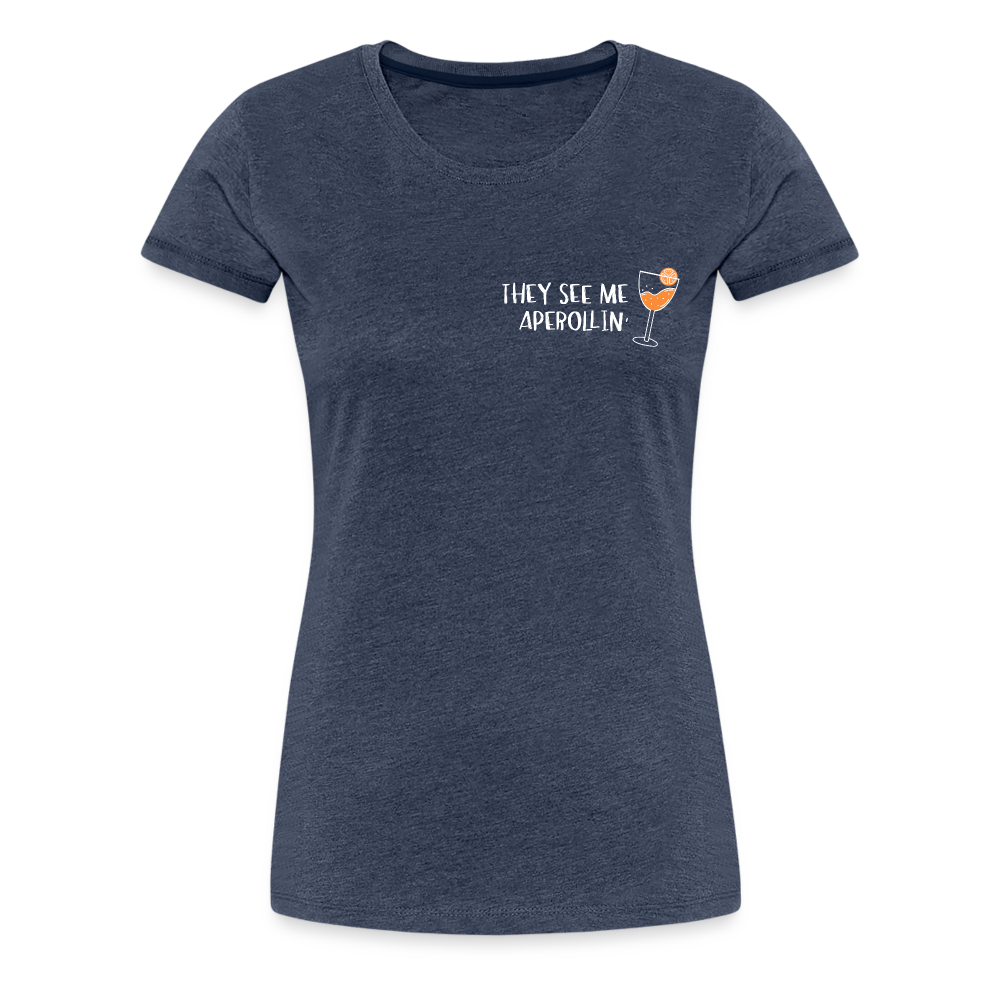 They see me Aperollin'. Sommergetränk 2022 T-Shirt - Blau meliert