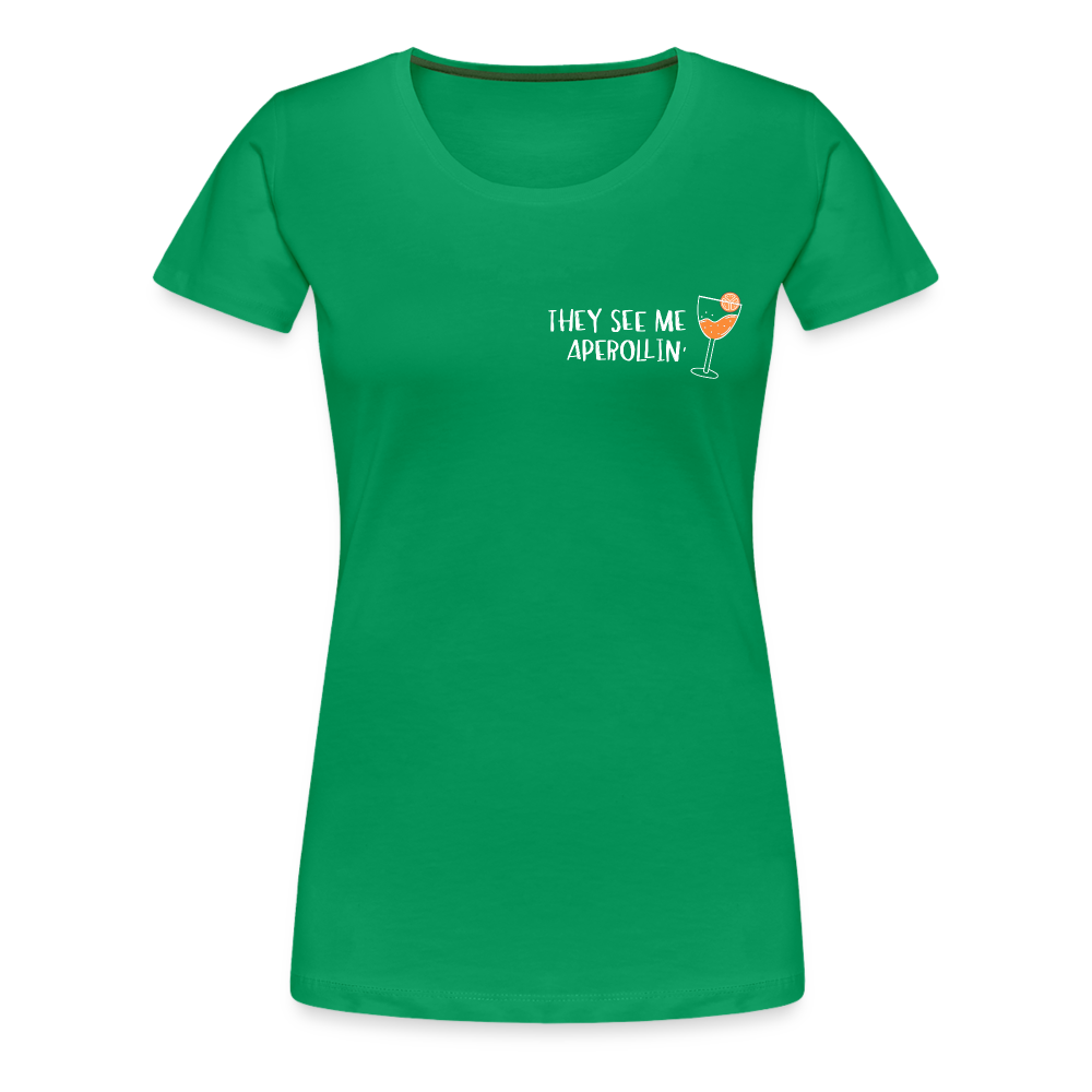 They see me Aperollin'. Sommergetränk 2022 T-Shirt - Kelly Green