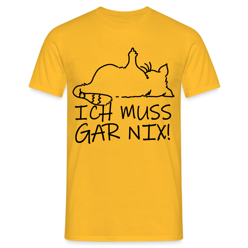 faule Katze - Spruch - ich muss gar nix - Lustiges Katzen T-Shirt - Gelb