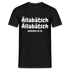 Ällabätsch Shirt - Ällabätsch Ällabätsch da da da da da da Lustiges  T-Shirt - Schwarz