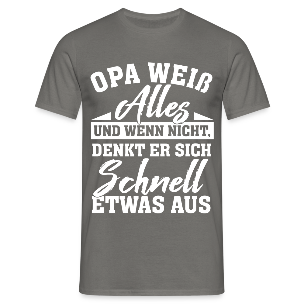 Opa weiß alles Shirt Super Opa Geschenk T-Shirt - Graphit