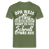 Opa weiß alles Shirt Super Opa Geschenk T-Shirt - Militärgrün