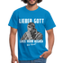 Werkstatt Shirt - Lieber Gott Lass Hirn Regnen Viel Hirn Lustiges T-Shirt - Royalblau