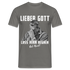 Werkstatt Shirt - Lieber Gott Lass Hirn Regnen Viel Hirn Lustiges T-Shirt - Graphit