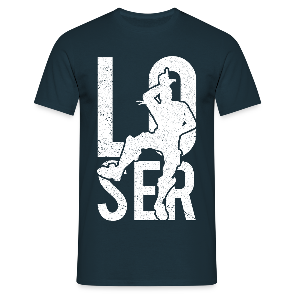 LOOSER Shirt Sarkasmus Lustiges Geschenk T-Shirt - Navy