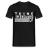 Anders Denken Shirt Think Differently Männer T-Shirt - Schwarz